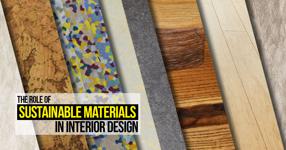 The Role of Sustainable Materials in Interior Design - RTF | Rethinking ...
