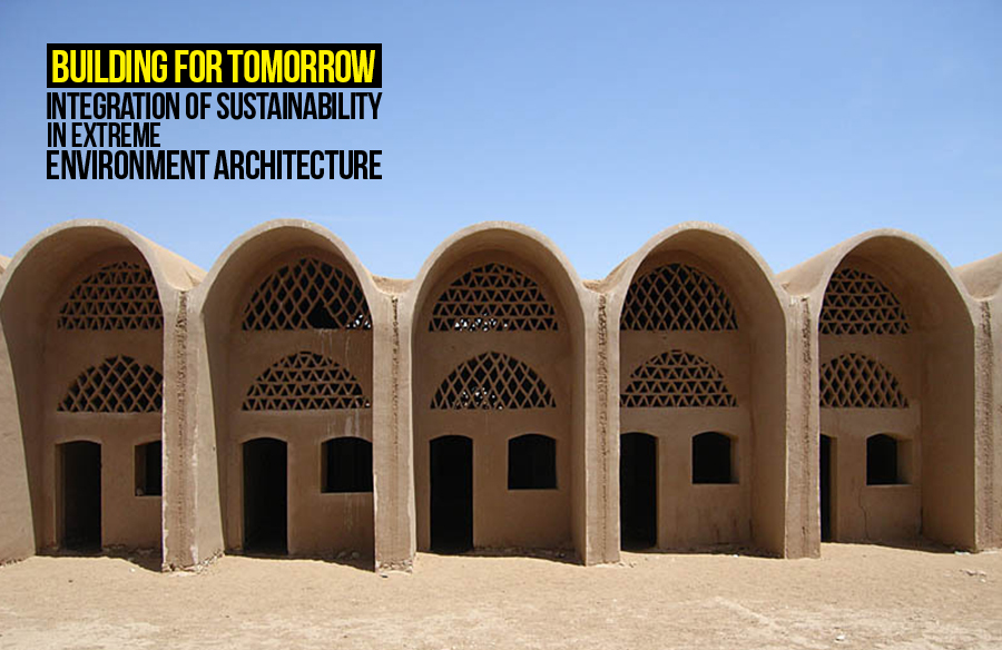 Building for Tomorrow: Integration of Sustainability in Extreme ...
