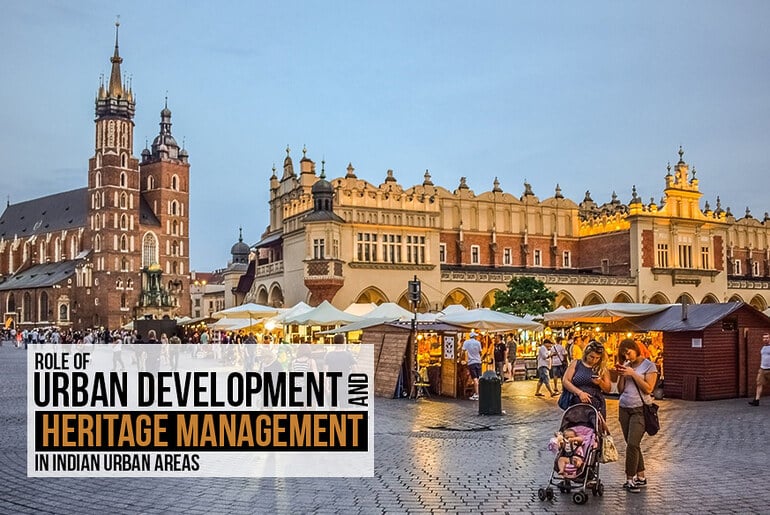 Rising Urban Development and Heritage Management in Indian Urban Areas
