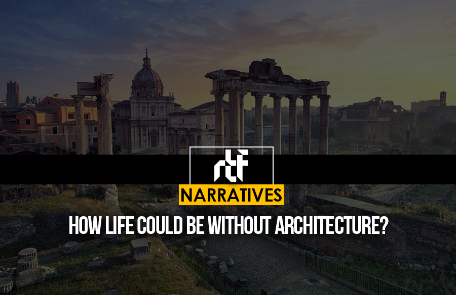 How Life Could Be Without Architecture?