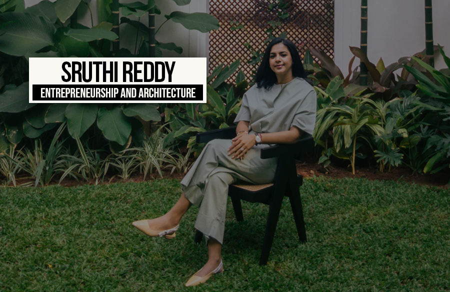 Entrepreneurship and Architecture: Sruthi Reddy, Ceebros Design Works, Chennai