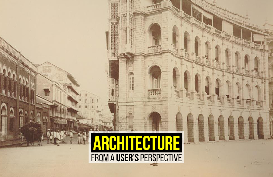Architecture from a user’s perspective