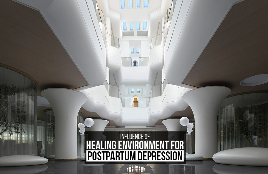 Influence of healing environment for postpartum depression