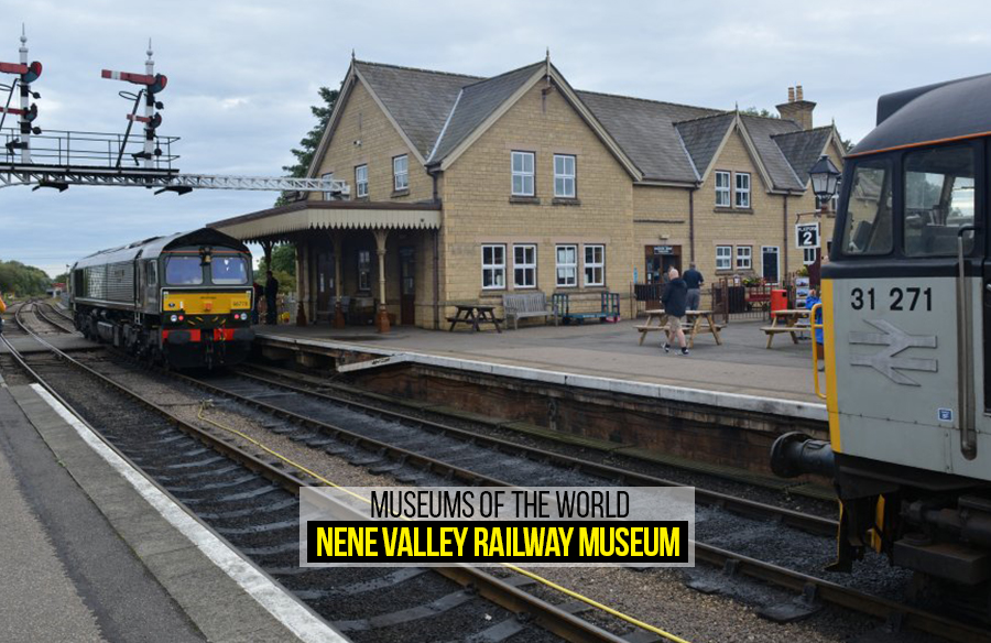 Museums of the World: Nene Valley Railway Museum