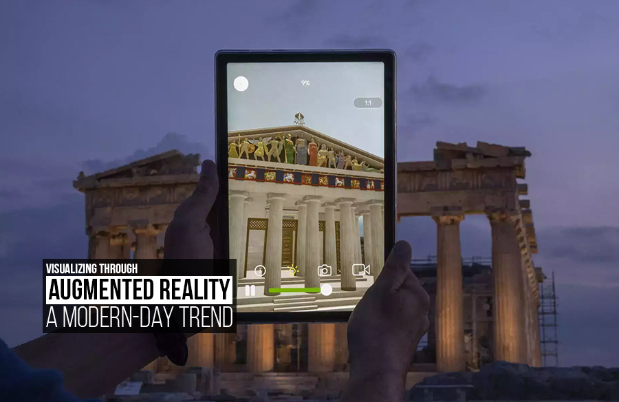 Visualizing through Augmented Reality, a modern-day trend
