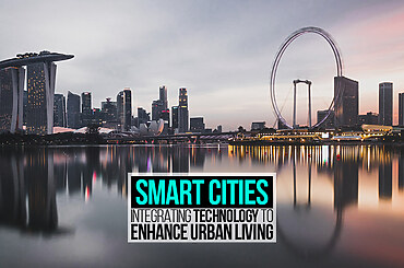 Smart Cities: Integrating Technology to Enhance Urban Living