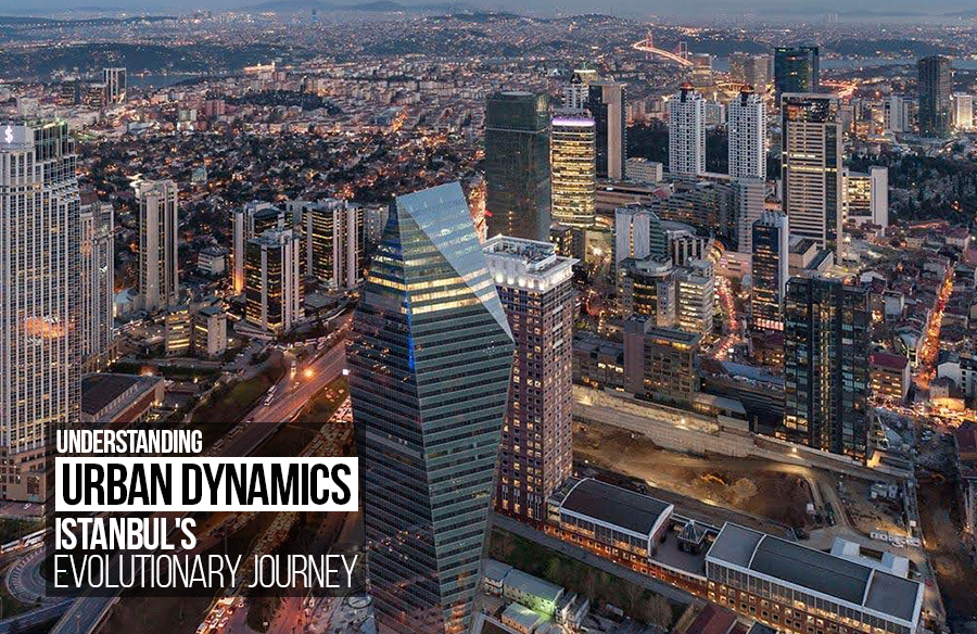 Understanding Urban Dynamics: Istanbul’s Evolutionary Journey