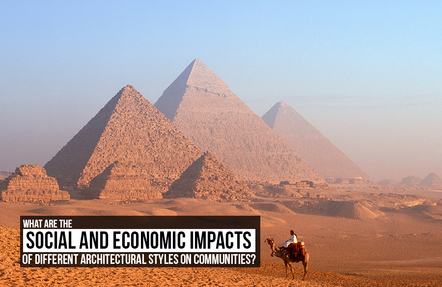 What are the social and economic impacts of different architectural styles on communities?