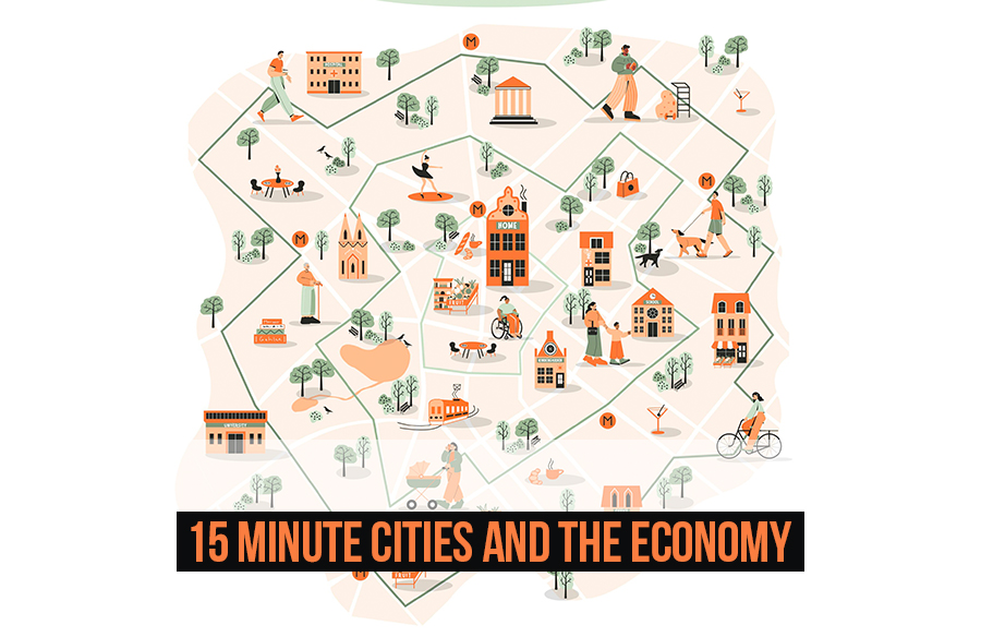 15 Minute Cities and The Economy