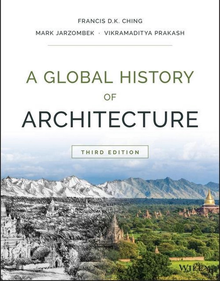 Book in Focus A Global History of Architecture by Francis D.K. Ching, Mark M. Jarzombek, and Vikramaditya Prakash-Sheet1