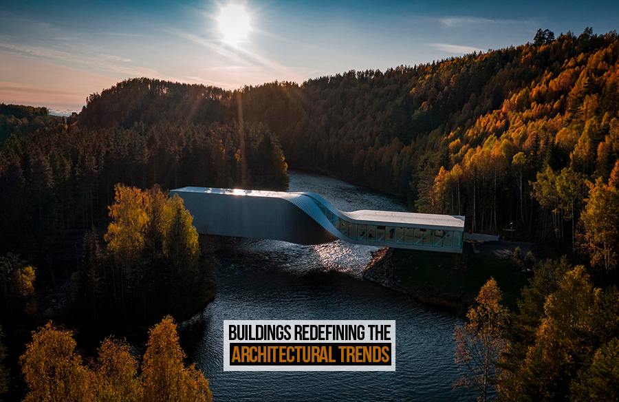 Buildings redefining the Architectural trends