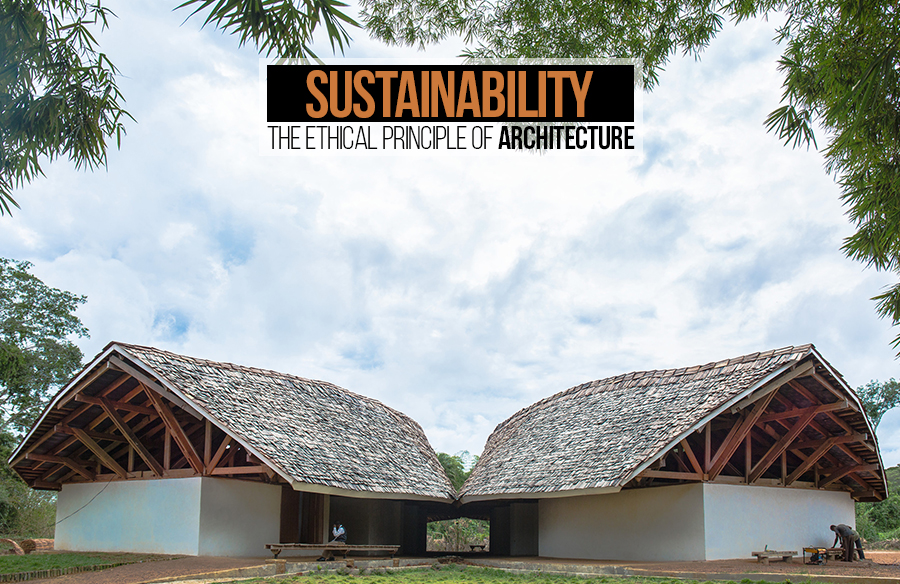 Sustainability: The Ethical Principle of Architecture