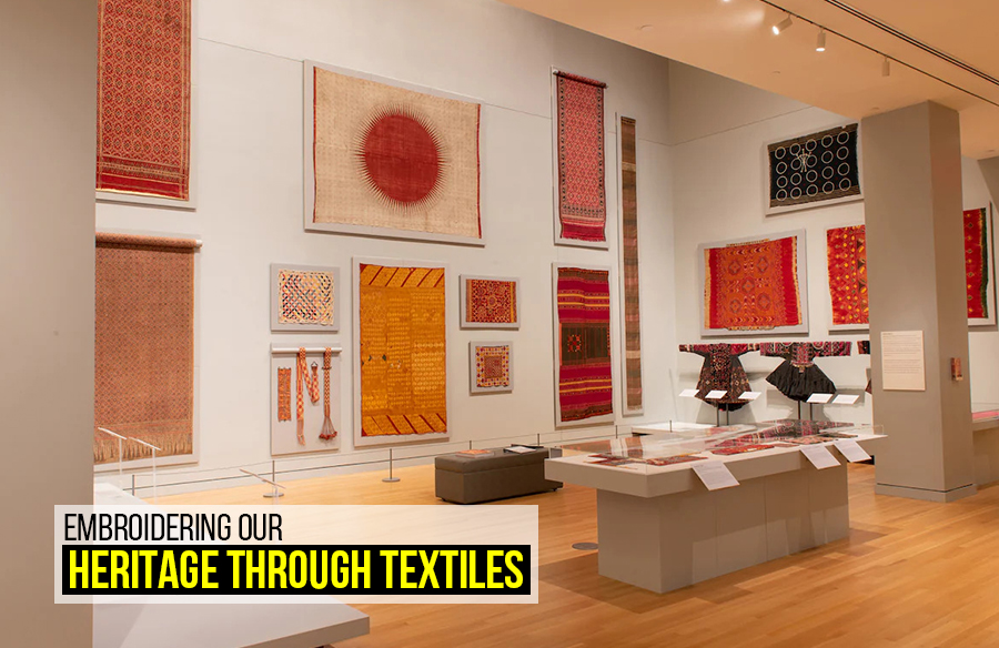 Embroidering our Heritage through Textiles