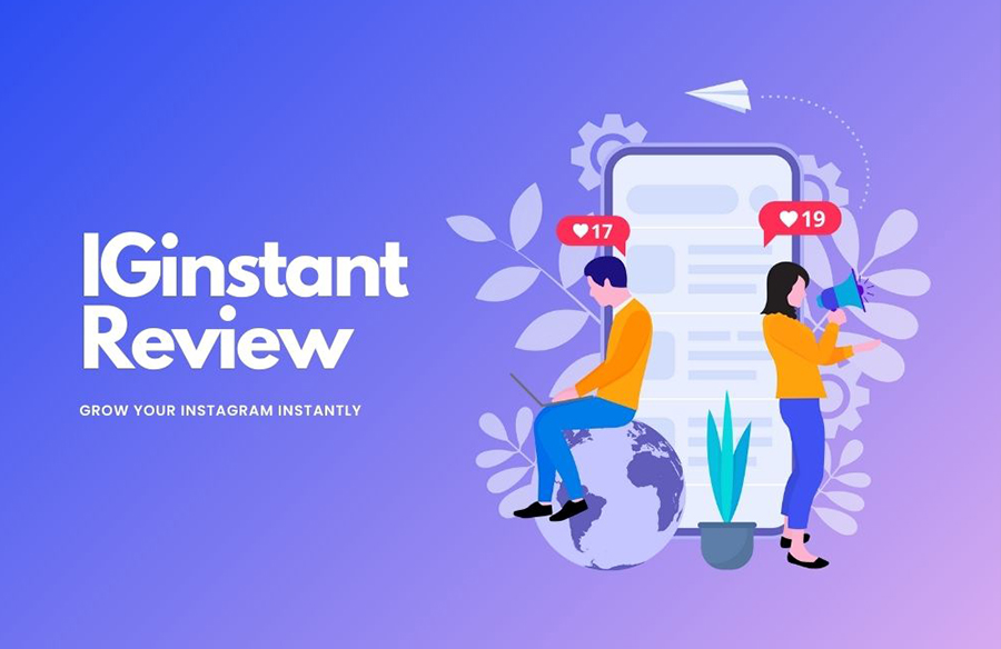 IGInstant Review: Best Site to Buy Instagram Followers, Likes, & Views?