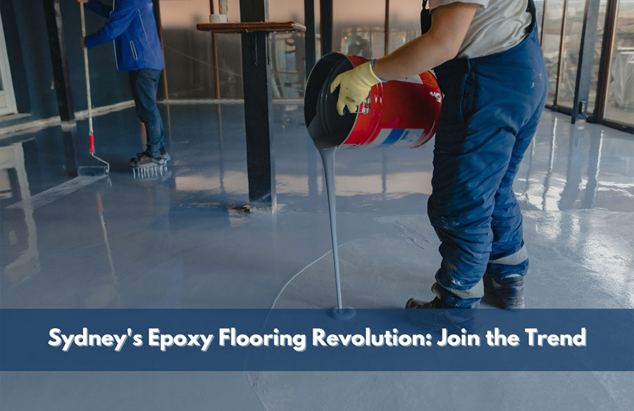 Sydney’s Epoxy Flooring Revolution: Join the Trend