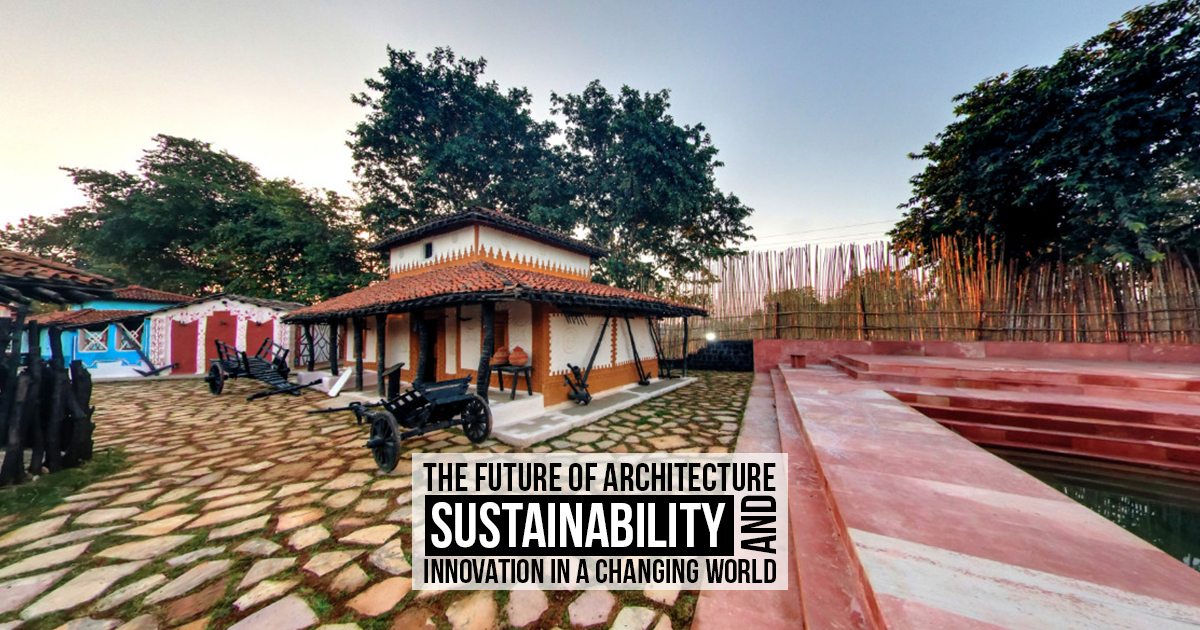 The Future of Architecture: Sustainability and Innovation in a Changing ...