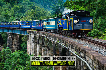 UNESCO World Heritage Sites: Mountain Railways of India