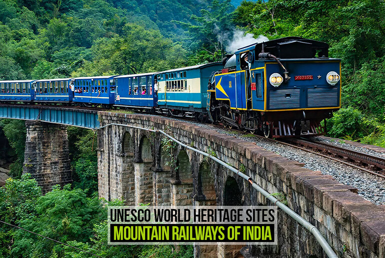 UNESCO World Heritage Sites: Mountain Railways of India - RTF ...