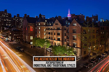 The Aesthetics of the Industry: Juxtapositions of Industrial and Traditional Styles