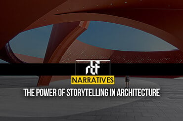 The Power of Storytelling in Architecture