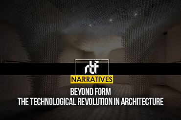 Beyond Form: The Technological Revolution in Architecture