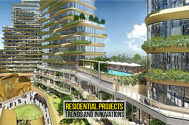 Residential Projects: Trends and Innovations