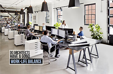 Do Architects Have a Good Work-Life Balance?