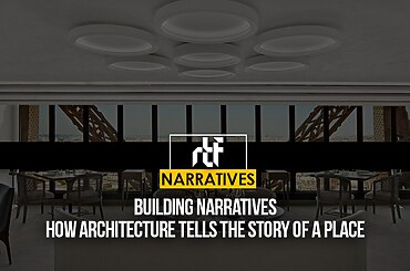 Building Narratives: How Architecture Tells the Story of a Place
