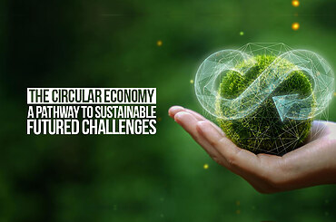 The Circular Economy: A Pathway to Sustainable Future