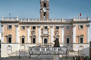 Beyond the Gallery Walls: Art Museums as Architectural Masterpieces