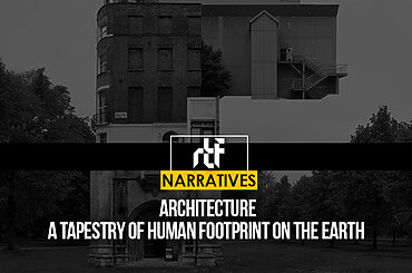 Architecture: a Tapestry of Human Footprint on the Earth