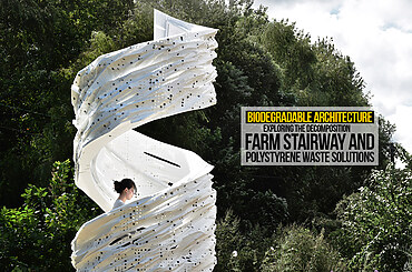 Biodegradable Architecture: Exploring the Decomposition Farm Stairway and Polystyrene Waste Solutions