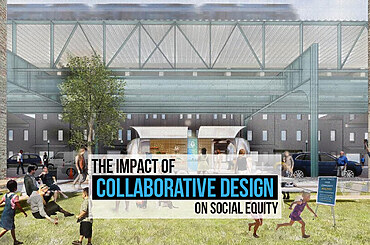 The Impact of Collaborative Design on Social Equity