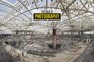 The Role of Photography in Architectural Documentation