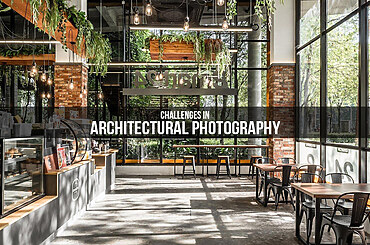 Challenges in Architectural Photography