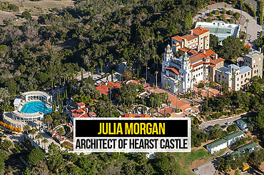 Julia Morgan: Architect of Hearst Castle