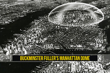 Buckminster Fuller’s Manhattan Dome