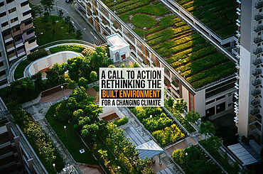 A Call to Action: Rethinking the Built Environment for a Changing Climate