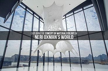 Exploring the Concept of Material Ecology, in Neri Oxman’s World