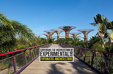 Exploring the Intersection of Experimental and Futuristic Architecture