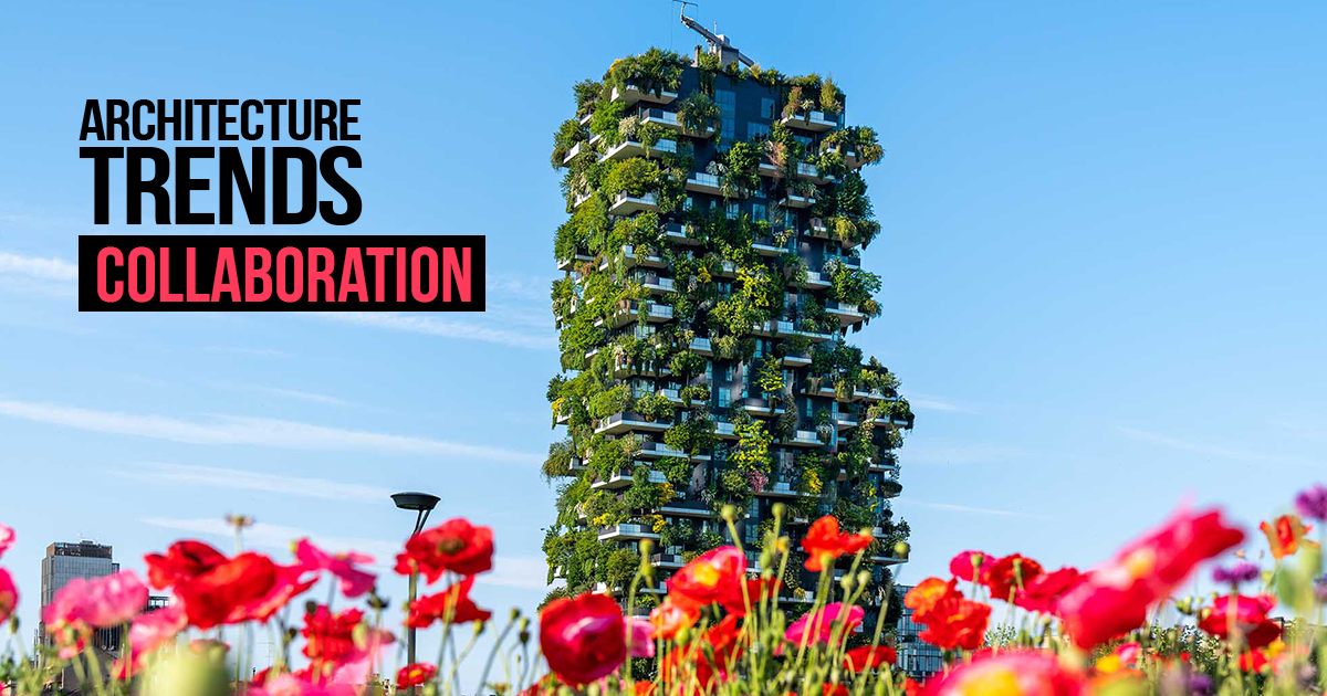 Architecture trends: Collaboration - RTF | Rethinking The Future