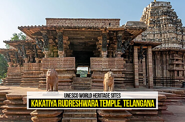 UNESCO World Heritage Sites: Kakatiya Rudreshwara Temple, Telangana