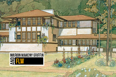 Marion Mahony Griffin and FLW
