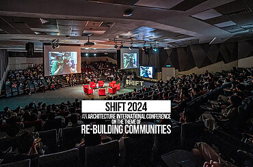 SHIFT 2024: An architecture international conference on the theme of Re-building Communities