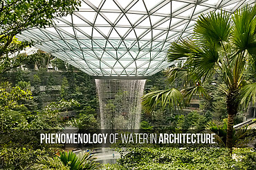 Phenomenology of water in architecture