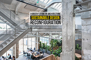 A Green Future in Architecture: Sustainable Design Reconfiguration