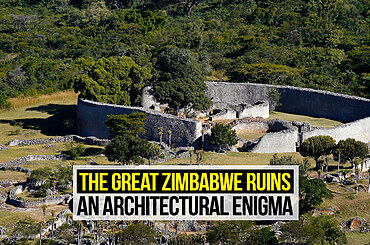 The Great Zimbabwe Ruins: An Architectural Enigma