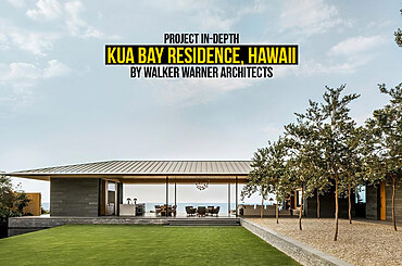 Project in-depth: Kua Bay Residence, Hawaii, by Walker Warner Architects