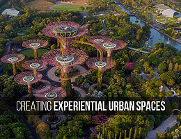 Creating Experiential Urban Spaces