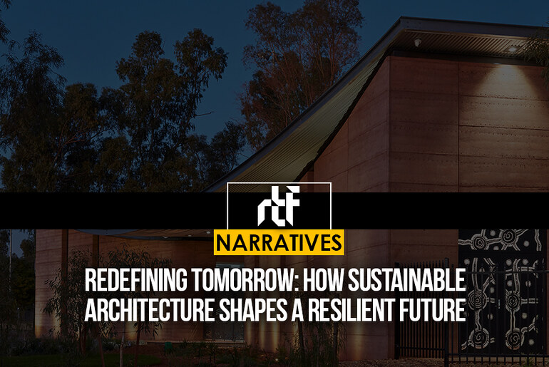 Redefining Tomorrow: How Sustainable Architecture Shapes a Resilient ...